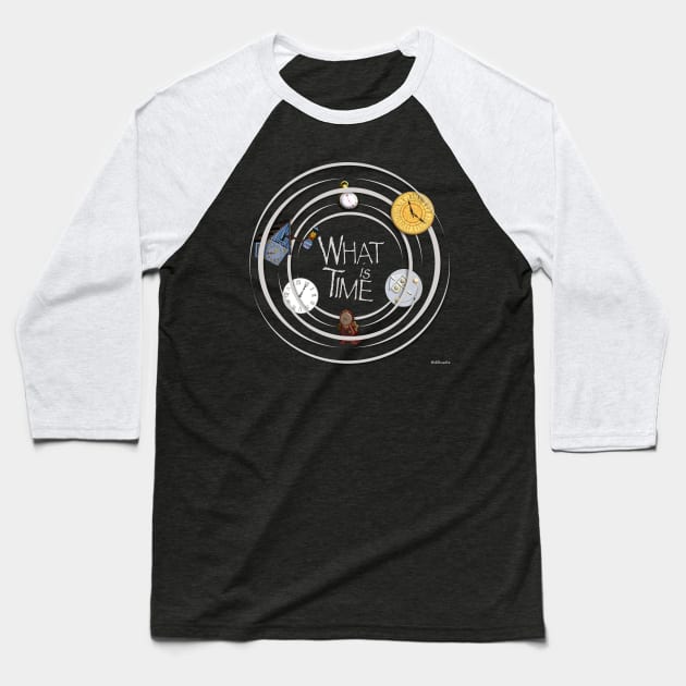 What is Time? Baseball T-Shirt by Dillo’s Diz
